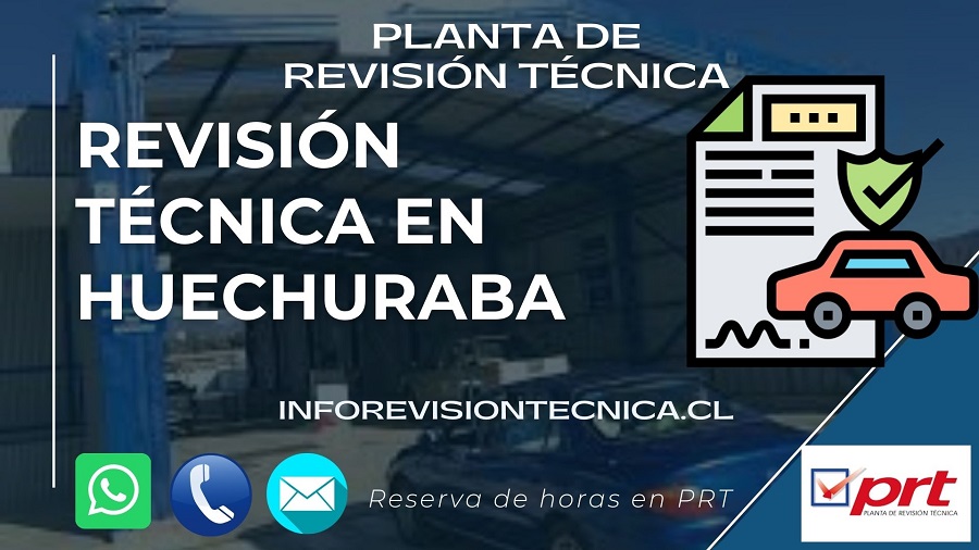 Revisión técnica en Huechuraba