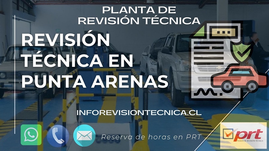 Revisión técnica en Punta Arenas